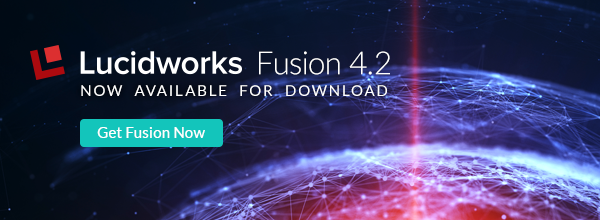 Lucidworks Fusion 4.2 Now Available for Download